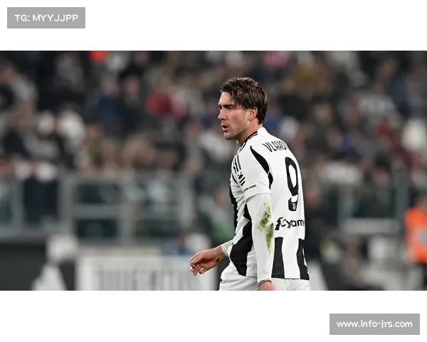 尤文清洗计划受阻 弗拉霍维奇坚守引发战术变化调整